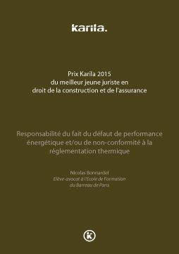 Prix Karila 2015 – Responsabilité du fait du défaut de performance énergétique et/ou de non-conformité à la réglementation thermique